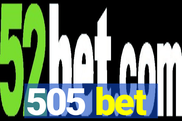 505 bet